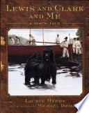 Lewis and Clark and Me: A Dog's Tale cover