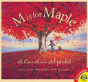 M Is for Maple: A Canadian Alphabet cover