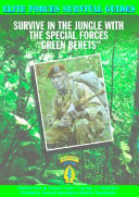 Survive in the Jungle with the Special Forces "Green Berets" cover