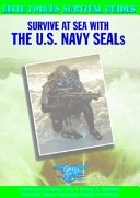 Survive at Sea with the U.S. Navy SEALs cover