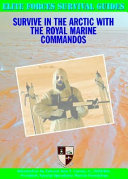 Survive in the Arctic with the Royal Marine Commandos cover
