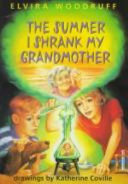 The Summer I Shrank My Grandmother cover