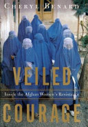 Veiled Courage: Inside the Afghan Women's Resistance cover