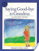 Saying Good-bye to Grandma cover