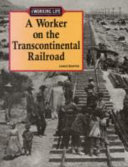 A Worker on the Transcontinental Railroad cover