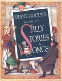Diane Goode's Book of Silly Stories and Songs cover