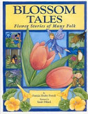 Blossom Tales: Flower Stories of Many Folk cover