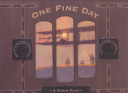 One Fine Day: A Radio Play cover
