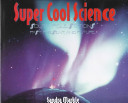 Super Cool Science: South Pole Stations Past, Present, and Future cover