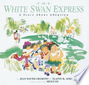 The White Swan Express: A Story About Adoption cover