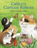 Calico's Curious Kittens cover
