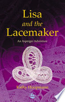Lisa and the Lacemaker: An Asperger Adventure cover