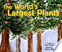 The World's Largest Plants: A Book About Trees cover