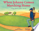 When Johnny Comes Marching Home: A Song About a Soldier's Return cover