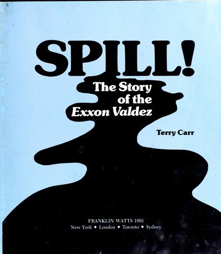 Spill! The Story of the Exxon Valdez cover