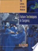 Future Techniques in Surgery cover