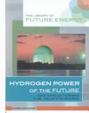 Hydrogen Power of the Future: New Ways of Turning Fuel Cells into Energy cover