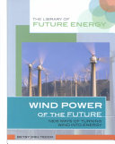 Wind Power of the Future: New Ways of Turning Wind into Energy cover