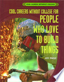 Cool Careers Without College for People Who Love to Build Things cover