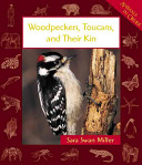 Woodpeckers, Toucans, and Their Kin cover