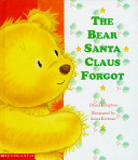 The Bear Santa Claus Forgot cover