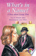 What's in a Name? A Story About George Eliot cover