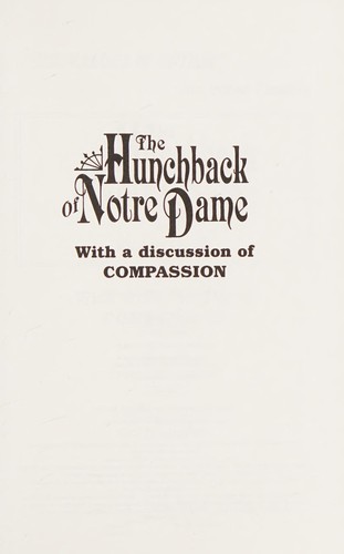 The Hunchback of Notre Dame: With a Discussion of Compassion cover