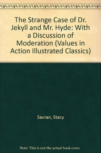 The Strange Case of Dr. Jekyll and Mr. Hyde: With a Discussion of Moderation cover