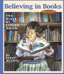 Believing in Books: The Story of Lillian Smith cover