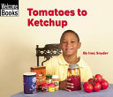 Tomatoes to Ketchup cover