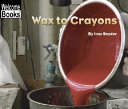 Wax to Crayons cover