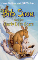 Bub, Snow, and the Burly Bear Scare cover
