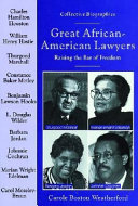 Great African-American Lawyers: Raising the Bar of Freedom cover