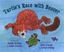 Turtle's Race with Beaver: A Traditional Seneca Story cover