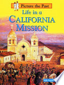 Life in a California Mission cover