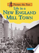 Life in a New England Mill Town cover