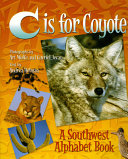 C Is for Coyote: A Southwest Alphabet Book cover