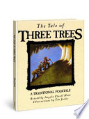 The Tale of Three Trees: A Traditional Folktale cover