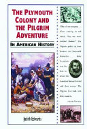 The Plymouth Colony and the Pilgrim Adventure in American History cover