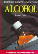 Everything You Need to Know About Alcohol cover