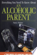 Everything You Need to Know About an Alcoholic Parent cover