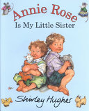 Annie Rose Is My Little Sister cover