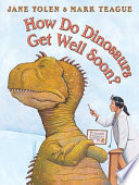 How Do Dinosaurs Get Well Soon? cover