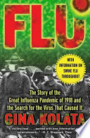 Flu: The Story of the Great Influenza Pandemic of 1918 and the Search for the Virus That Caused It cover
