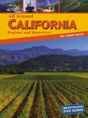 All Around California: Regions and Resources cover