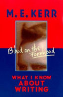 Blood on the Forehead: What I Know About Writing cover