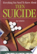 Everything You Need to Know About Teen Suicide cover