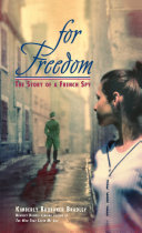 For Freedom: The Story of a French Spy cover