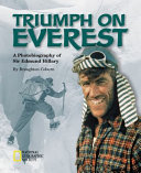 Triumph on Everest: A Photobiography of Sir Edmund Hillary cover