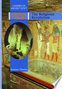 Akhenaten and Tutankhamen: The Religious Revolution cover